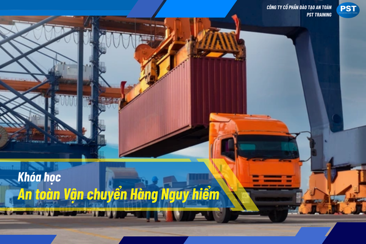 An toàn Vận chuyển Hàng Nguy hiểm
