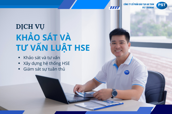 DỊCH VỤ KHẢO SÁT VÀ TƯ VẤN LUẬT HSE
