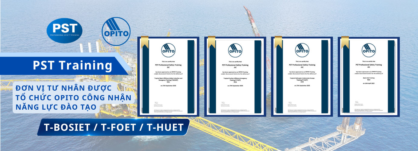 PST Training được OPITO công nhận TBOSIET-TFOET-THUET-H2S